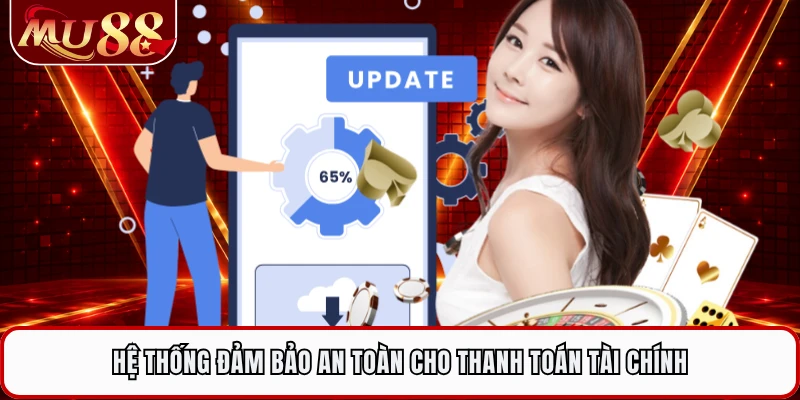 Hệ thống đảm bảo an toàn cho thanh toán tài chính